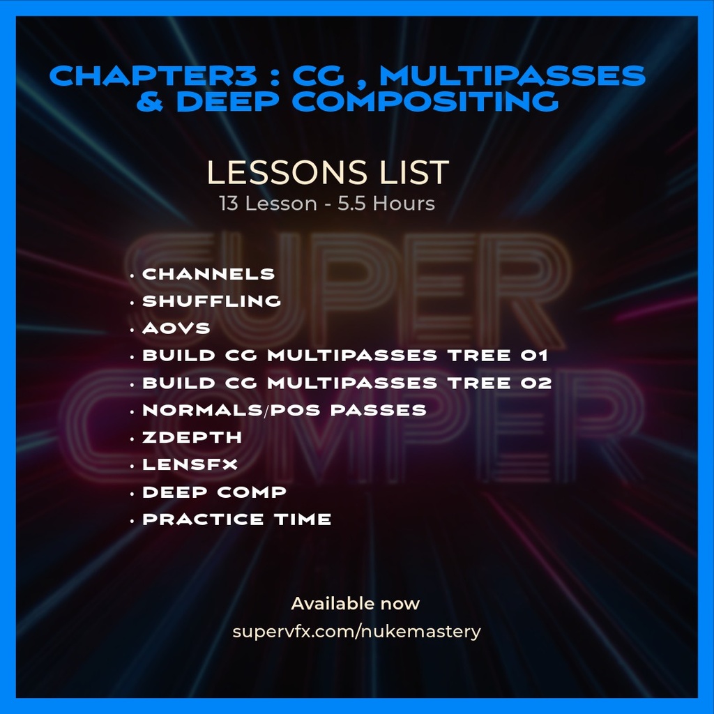 CHAPTER 3 : CG, MULTIPASSES & DEEP COMPOSITING